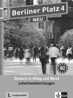 Berliner Platz NEU 4 Lehrerhandbuch