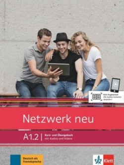 Netzwerk Neu 1 (A1) Kurs- und Übungsbuch mit Audios und Videos (2/2)