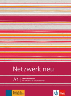 Netzwerk Neu 1 (A1) Lehrerhandbuch, m. 4 Audio-CDs und Video-DVD