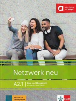 Netzwerk Neu 2 (A2) Kurs- und Übungsbuch mit Audios und Videos (1/2) Kurs- und  Ubungsbuch A2.1 mit Audios und Videos