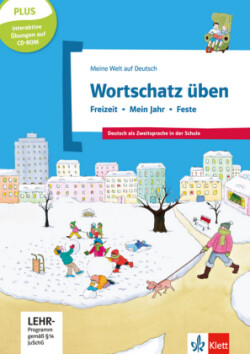 Meine Welt auf Deutsch Wortschatz  uben - Freizeit - Mein Jahr - Feste mit CD