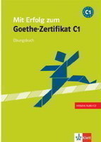 Mit Erfolg zum Goethe-Zertifikat C1 Uebungsbuch + CD