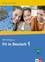 Mit Erfolg zu Fit in Deutsch 1 Übungsbuch + Testbuch