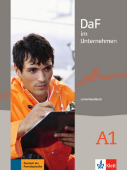 DaF im Unternehmen A1 Lehrerhandbuch Lehrerhandbuch A1