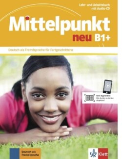 Mittelpunkt Neu B1+ Lehrbuch + Arbeitsbuch + CD