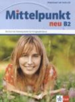 Mittelpunkt Neu B2 Arbeitsbuch + CD