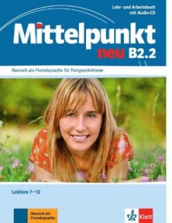 Mittelpunkt Neu B2 Lehrbuch + Arbeitsbuch + CD - Teil 2