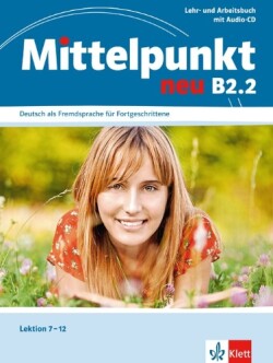 Mittelpunkt Neu B2 Lehrbuch + Arbeitsbuch + CD - Teil 2