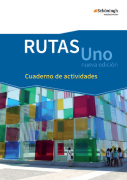 RUTAS Uno nueva edición - Lehrwerk für Spanisch als neu einsetzende Fremdsprache in der Einführungsphase der gymnasialen Oberstufe - Neubearbeitung, m. 1 Beilage