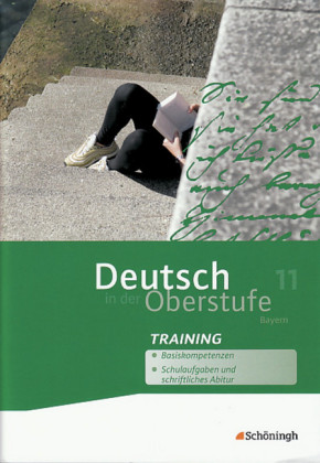 Deutsch in der Oberstufe - Ein Arbeits- und Methodenbuch - Ausgabe Bayern