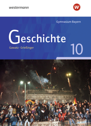 Geschichte - Ausgabe für Gymnasien in Bayern