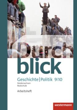 Durchblick Geschichte und Politik - Ausgabe 2015 für Realschulen in Niedersachsen