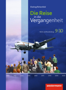 Die Reise in die Vergangenheit - Ausgabe 2017 für Berlin und Brandenburg, m. 1 Beilage