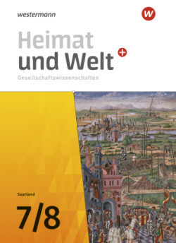 Heimat und Welt Gesellschaftswissenschaften - Ausgabe 2021 für das Saarland