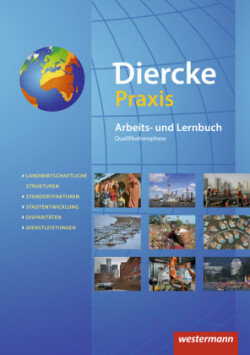 Diercke Praxis SII - Arbeits- und Lernbuch - Ausgabe 2014