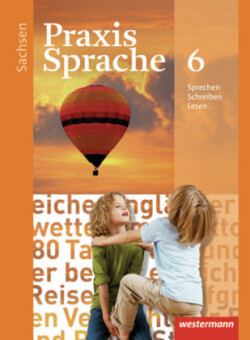 Praxis Sprache - Ausgabe 2011 für Sachsen