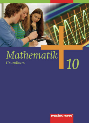 Mathematik - Allgemeine Ausgabe 2006 für die Sekundarstufe I