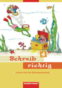 Schreib richtig 4 - Ausgabe 2007