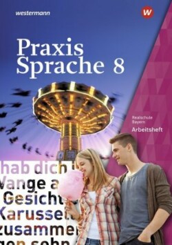 Praxis Sprache - Ausgabe 2016 für Bayern, m. 1 Beilage