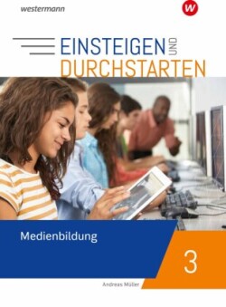 Einsteigen und durchstarten - Medienbildung