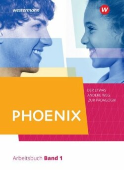 PHOENIX - Der etwas andere Weg zur Pädagogik - Erziehungswissenschaft in der gymnasialen Oberstufe - Ausgabe 2020, m. 1 Beilage. Bd.1