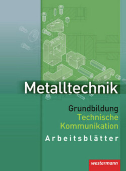 Metalltechnik Grundbildung