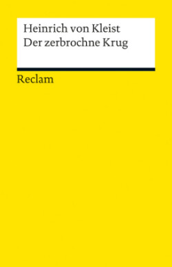 Der zerbrochne Krug. Ein Lustspiel. Textband mit Anmerkungen/Worterklärungen und editorischer Notiz. Enthält die Erstfassung der Schlussszene ('Variant')