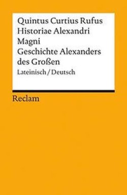 Historiae Alexandri Magni / Geschichte Alexanders des Großen. Lateinisch/Deutsch