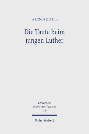 Die Taufe beim jungen Luther