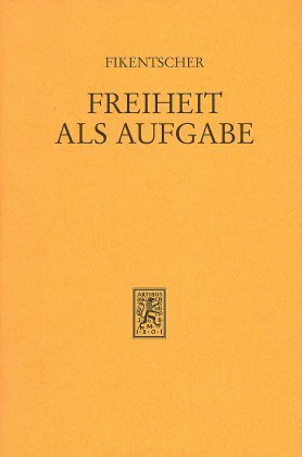 Freiheit als Aufgabe