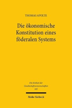 Die ökonomische Konstitution eines föderalen Systems