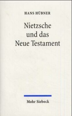 Nietzsche und das Neue Testament