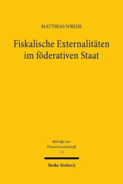 Fiskalische Externalitäten im föderativen Staat