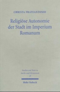 Religiöse Autonomie der Stadt im Imperium Romanum