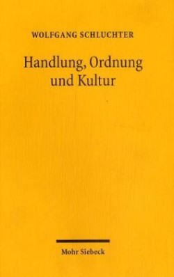 Handlung, Ordnung und Kultur