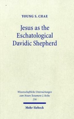 Jesus as the Eschatological Davidic Shepherd