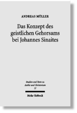 Das Konzept des geistlichen Gehorsams bei Johannes Sinaites