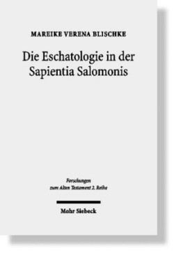 Die Eschatologie in der Sapientia Salomonis