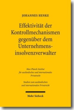 Effektivität der Kontrollmechanismen gegenüber dem Unternehmensinsolvenzverwalter