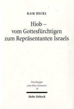 Hiob - Vom Gottesfürchtigen zum Repräsentanten Israels