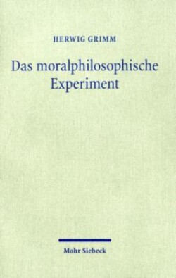 Das moralphilosophische Experiment