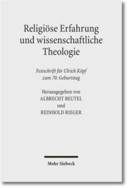 Religiöse Erfahrung und wissenschaftliche Theologie