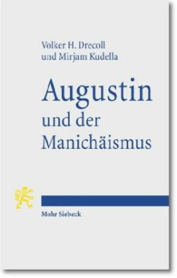Augustin und der Manichäismus
