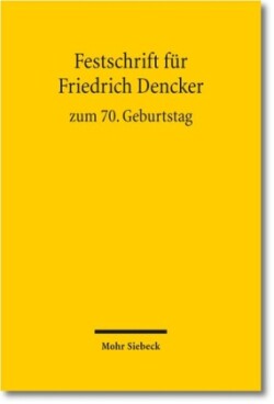 Festschrift für Friedrich Dencker zum 70. Geburtstag