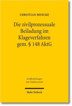 Die zivilprozessuale Beiladung im Klageverfahren gem. § 148 AktG