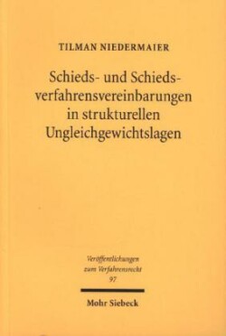 Schieds- und Schiedsverfahrensvereinbarungen in strukturellen Ungleichgewichtslagen
