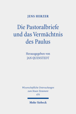 Die Pastoralbriefe und das Vermächtnis des Paulus