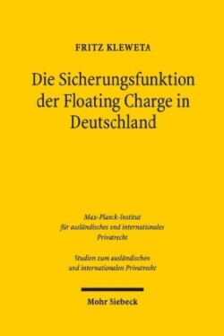 Die Sicherungsfunktion der Floating Charge in Deutschland
