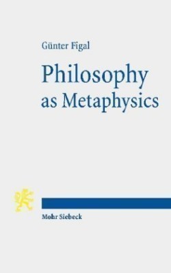 Philosophy as Metaphysics