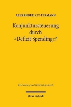 Konjunktursteuerung durch "Deficit Spending"?